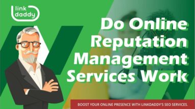 Do Online Reputation Management Services Work