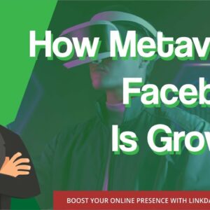How Metaverse Facebook Is Growing
