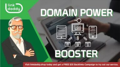 Increase Domain Authority with Domain Power Booster by LinkDaddy