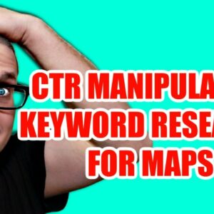 CTR Manipulation Keyword Research For Google Maps SEO
