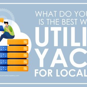 What Do You Think Is The Best Way To Utilize YACSS For Local SEO?