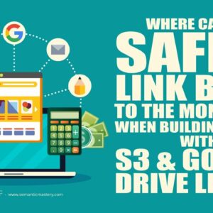 Where Can We Safely Link Back To The Money Site When Building Stacks With S3 And Google Drive Links?