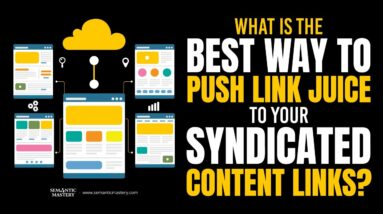What Is The Best Way To Push Link Juice To Your Syndicated Content Links?