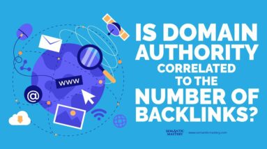 Is Domain Authority Correlated To The Number Of Backlinks