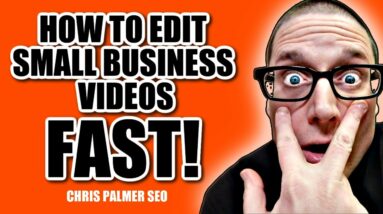 Small Business Video Marketing ⚡ How to Edit Videos Faster