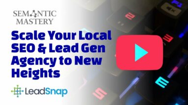 Lead Snap - Scale Your Local SEO Agency to New Heights