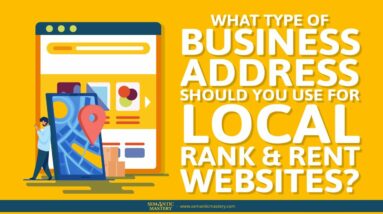 What Type Of Business Address Should You Use For Local Rank & Rent Websites?