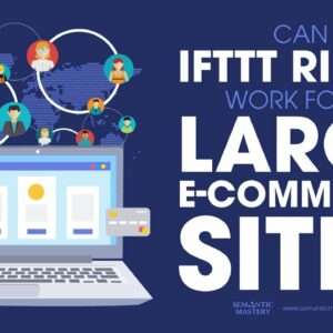 Can IFTTT Rings Work For A Large E-commerce Site?