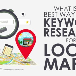 What Is The Best Way To Do Keyword Research For Local Maps?