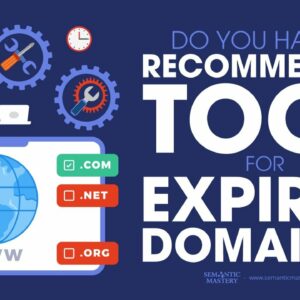 Do You Have A Recommended Tool For Expired Domains?