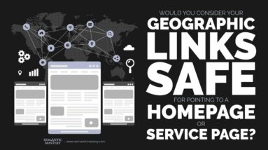 Would You Consider Your Geographic Links Safe For Pointing To A Homepage Or Service Page?