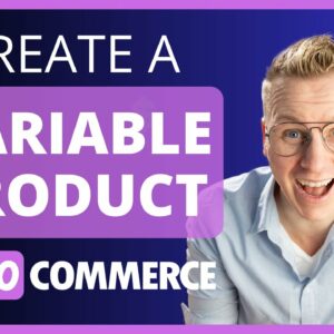 Create A Variable Product Within WooCommerce