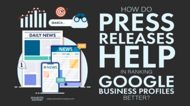 How Do Press Releases Help In Ranking Google Business Profiles Better?