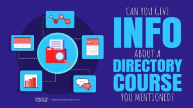 Can You Give Info About A Directory Course You Mentioned?