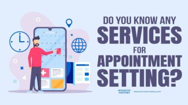 Do You Know Any Services For Appointment Setting?