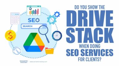 Do You Show The Drive Stack When Doing SEO Services For Clients?