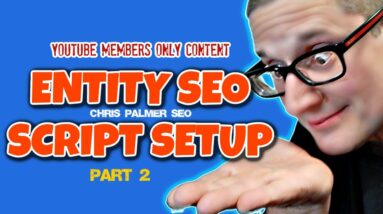How to Setup Entity SEO Extraction Script Tutorial
