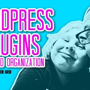 Word-Press SEO Plugins For Better Optimization and Organization