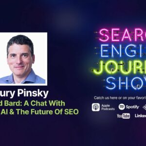 Beyond Bard: A Chat With Google’s Yury Pinsky On AI & The Future Of SEO